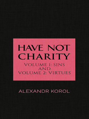cover image of Have Not Charity, Volumes 1–2